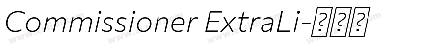 Commissioner ExtraLi字体转换 Commissioner ExtraLi字体转换
